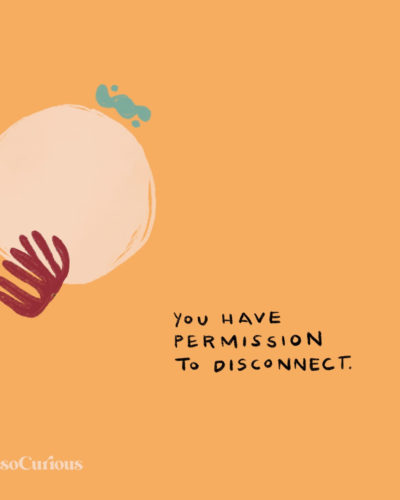 This is your permission to disconnect