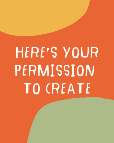 your permission to create