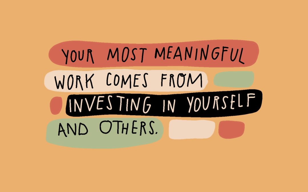 This Is Your Most Meaningful Work