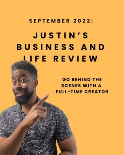 September 2022: Justin’s Business and Life Review