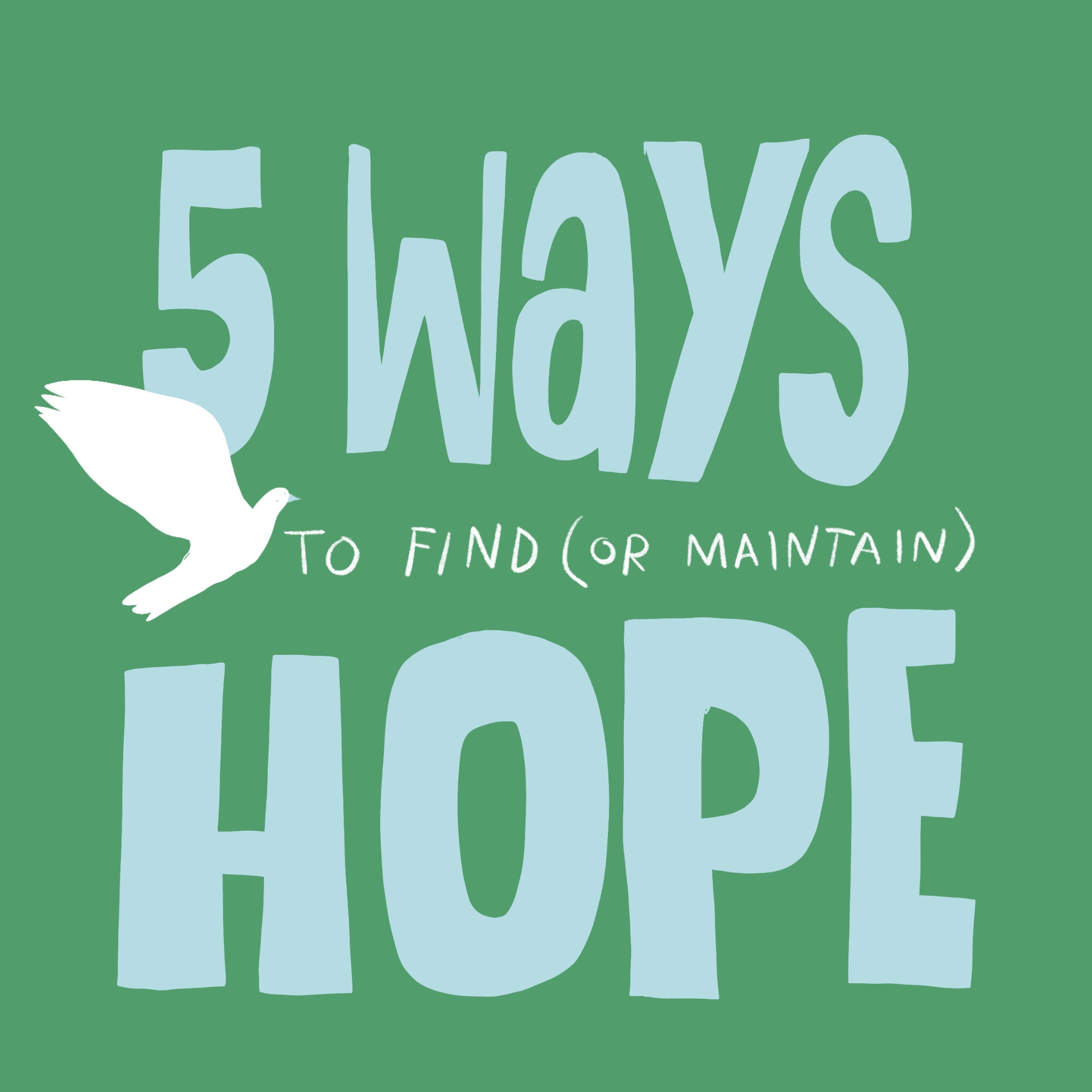 5 Ways To Find or Maintain Hope SoCurious