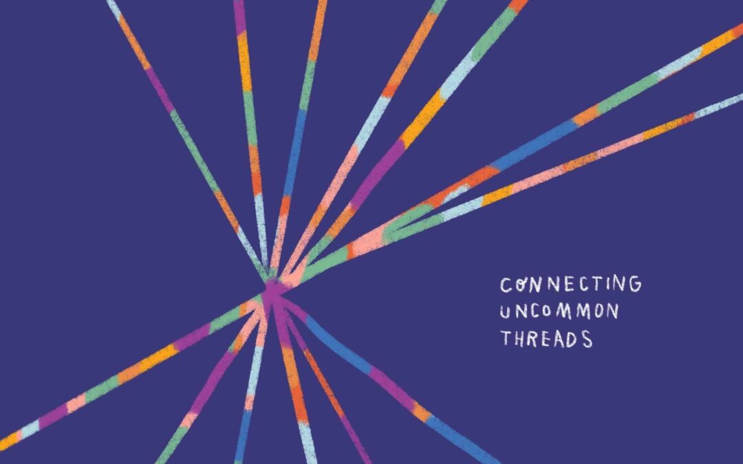 Real creativity is connecting uncommon threads