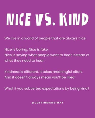 Nice vs. Kind