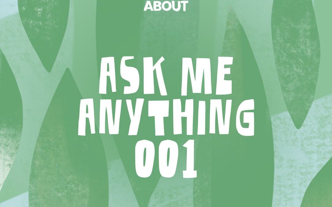 Ask Me Anything  001: How to Find Work and Life Harmony