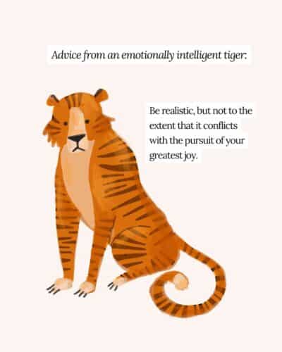 Advice from an emotionally intelligent tiger