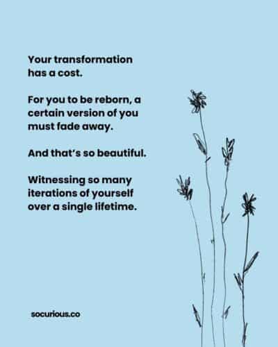 Your transformation has a cost…