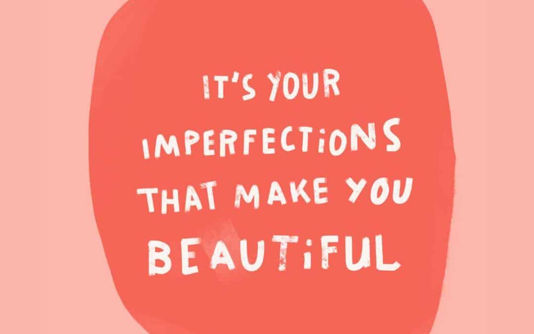 Striving for Perfection Is Overrated. Here’s How Embracing Imperfection Can Lead to Success